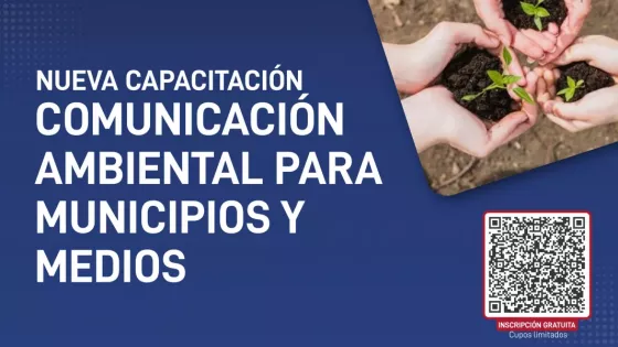 Lanzan un Ciclo de Comunicación Ambiental para Municipios y Medios Locales en Salta